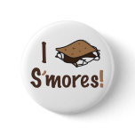 I Love S'mores Button