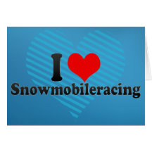 I love Snowmobileracing Greeting Card