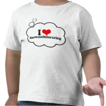 I love Snowmobileracing T-shirt