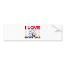 I Love Snowy Owls bumper stickers by AnimalShirts I Love Snowy Owls bumper stickers
