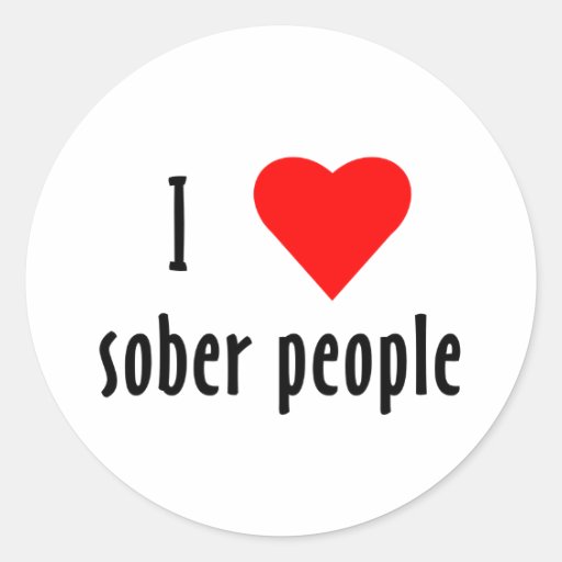 I Love Sober People Stickers