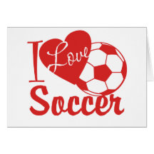 I Love Soccer Greeting Cards