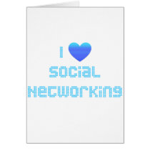 I Love Social Networking cards by socialtshirts I Love Social Networking cards
