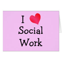 I Love Social Work Greeting Cards