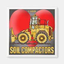 I Love Soil Compactors Magnet