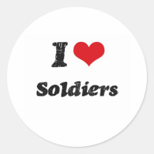 I Love SOLDIERS Round Stickers