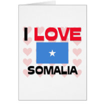 I Love Somalia cards by tshirtshirts I Love Somalia cards