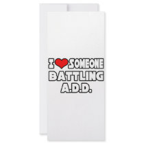 I Love Someone Battling A.D.D Personalized Rack Card