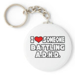 I Love Someone Battling A.D.H.D Key Chains