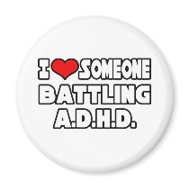 I Love Someone Battling A.D.H.D Magnet