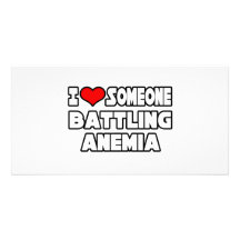 I Love Someone Battling Anemia Photo Cards