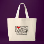 I Love Someone Battling Eczema