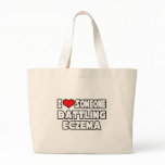 I Love Someone Battling Eczema