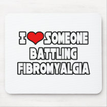 I Love Someone Battling Fibromyalgia mousepads