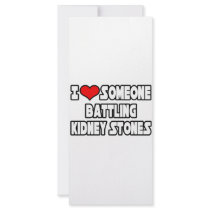 I Love Someone Battling Kidney Stones Personalized Rack Card