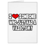 I Love Someone Who Just Had a Vasectomy cards
