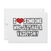 I Love Someone Who Just Had a Vasectomy Announcements