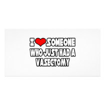 I Love Someone Who Just Had a Vasectomy photo cards
