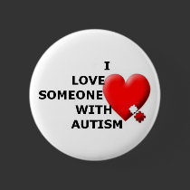 I love someone with Autism buttons