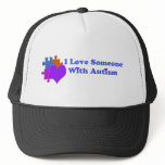 I Love Someone With Autism Trucker Hats