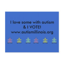 I love someone with autism & I VOTE!www.autismi... Post Card
