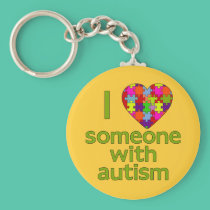 I LOVE SOMEONE WITH AUTISM keychains