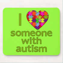 I LOVE SOMEONE WITH AUTISM mousepads