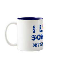 I love someone with autism mug