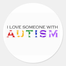 I Love Someone With Autism Round Stickers