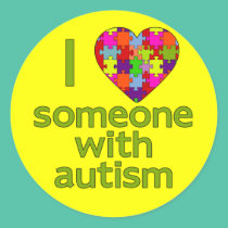 I LOVE SOMEONE WITH AUTISM stickers