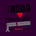 I Love Someone With Brain Cancer