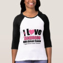 I Love Someone With Breast Cancer t-shirts by cancerapparel I Love Someone With Breast Cancer t-shirts