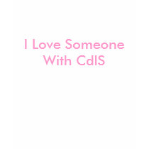 I Love Someone With CdlS t-shirts by KimberlyBevans I Love Someone With CdlS t-shirts