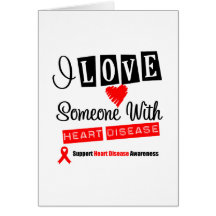 I Love Someone With Heart Disease Card