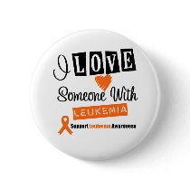 I Love Someone With Leukemia Pin