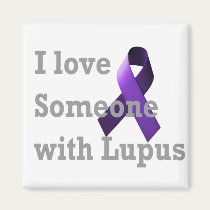 I love someone with Lupus magnets