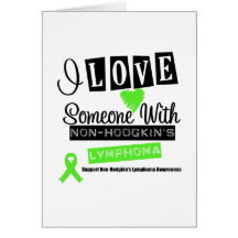 I Love Someone With Non-Hodgkin's Lymphoma Cards