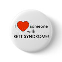 I love someone with RETT SYNDROME! buttons by rd0127 I love someone with RETT SYNDROME! buttons