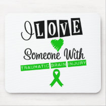 I Love Someone With Traumatic Brain Injury Mouse Pad