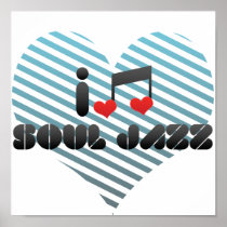 I Love Soul Jazz Print