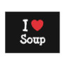 I love Soup heart T-Shirt Post Card