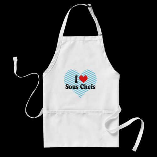 I Love Sous Chefs Aprons