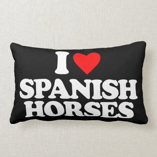 I LOVE SPANISH HORSES THROW PILLOW