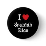 I love Spanish Rice heart T-Shirt buttons