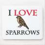I Love Sparrows Mouse Mat
