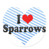 I Love Sparrows Stickers