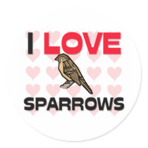 I Love Sparrows Stickers