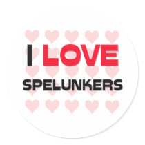 I LOVE SPELUNKERS stickers