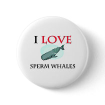 I Love Sperm Whales buttons