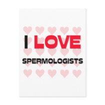I LOVE SPERMOLOGISTS postcards